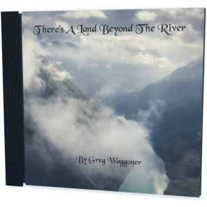There's a Land Beyond the River CD