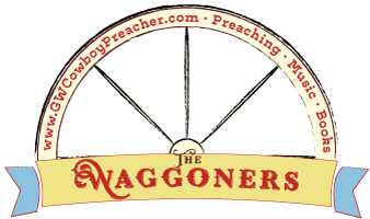 Greg Waggoner - Cowboy Preacher