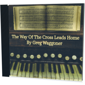 The Way of the Cross Leads Home CD